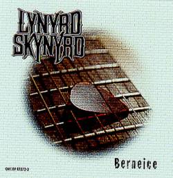 Lynyrd Skynyrd : Berneice